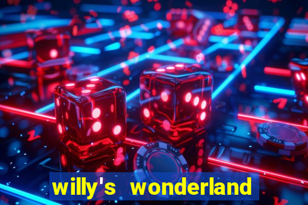 willy's wonderland download filme dublado